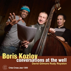 Kozlov Boris - Conversations At The Well in the group CD / Jazz at Bengans Skivbutik AB (4212762)
