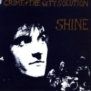 Crime & The City Solution - Shine in the group VINYL / Pop at Bengans Skivbutik AB (4213675)