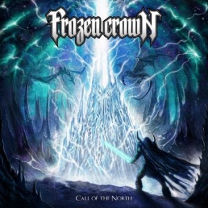 Frozen Crown - Call Of The North (Digipack) in the group CD / Hårdrock at Bengans Skivbutik AB (4213756)