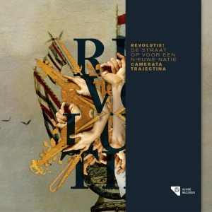 Camerata Trajectina - Revolutie! - De Straat Op Voor Een Nieuwe Natie in the group CD / Övrigt at Bengans Skivbutik AB (4214647)