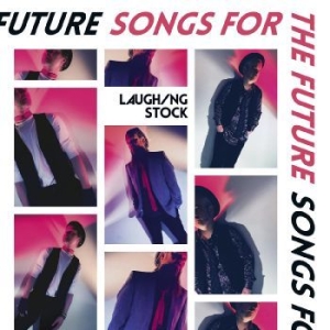Laughing Stock - Songs For The Future in the group OTHER / -Start BOR1 at Bengans Skivbutik AB (4216034)
