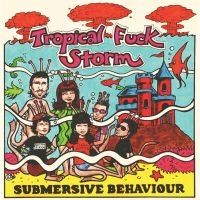 Tropical Fuck Storm - Submersive Behaviour (Ltd Clear & A in the group VINYL / Bestsellers at Bengans Skivbutik AB (4216731)
