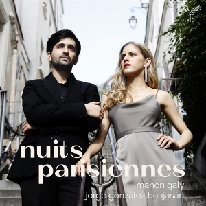 Galy Manon/Buajasan Jorge Gonzalez - Nuits Parisiennes in the group CD / Klassiskt,Övrigt at Bengans Skivbutik AB (4216827)