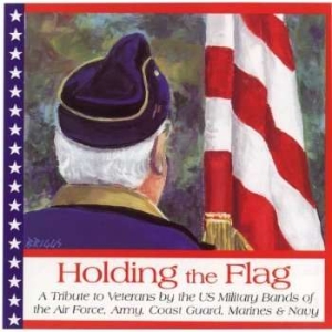 United States Military Bands - Holding The Flag in the group Externt_Lager /  at Bengans Skivbutik AB (4217309)