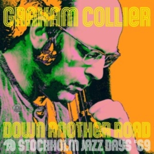 Collier Graham - Down Another Road @ Stockholm Jazz in the group VINYL / Jazz at Bengans Skivbutik AB (4217767)