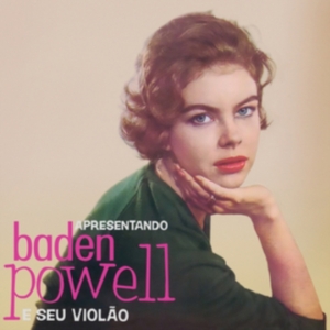 Baden Powell - Apresentado Baden Powell E Seu Viol in the group VINYL / Jazz at Bengans Skivbutik AB (4217774)