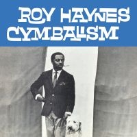 Haynes Roy - Cymbalism in the group VINYL / Jazz at Bengans Skivbutik AB (4218067)