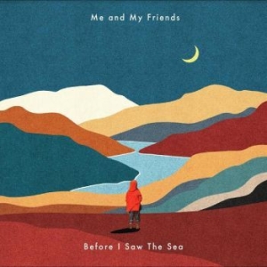 Me And My Friends - Before I Saw The Sea in the group CD / Worldmusic/ Folkmusik at Bengans Skivbutik AB (4218172)