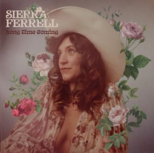 Sierra Ferrell - Long Time Coming in the group CD / Rock at Bengans Skivbutik AB (4218435)