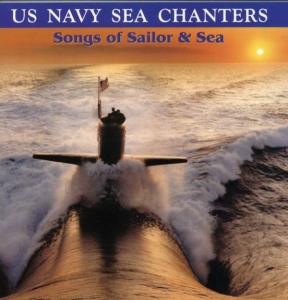 U S  Navy Sea Chanters - Songs Of Sailor & Sea in the group Externt_Lager /  at Bengans Skivbutik AB (4218883)