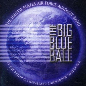 U S Air Force Academy Band - The Big Blue Ball in the group Externt_Lager /  at Bengans Skivbutik AB (4218886)