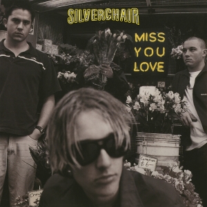 Silverchair - Miss You Love in the group OTHER / Övrigt / at Bengans Skivbutik AB (4218927)