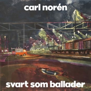 Carl Norén - Svart Som Ballader in the group CD / Pop-Rock,Svensk Musik at Bengans Skivbutik AB (4218955)