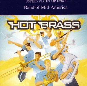 U S Air Force Band Of Mid-America - Hot Brass in the group Externt_Lager /  at Bengans Skivbutik AB (4220658)