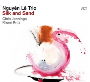 Nguyên Lê Trio - Silk And Sand in the group CD / Jazz at Bengans Skivbutik AB (4220853)