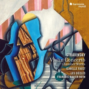 Faust Isabelle / Les Siecles / Francois- - Stravinsky: Violin Concerto in the group CD / Klassiskt at Bengans Skivbutik AB (4220989)