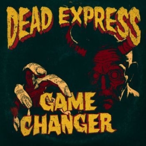 Dead Express - Game Changer (Vinyl Lp) in the group VINYL / Rock at Bengans Skivbutik AB (4221278)
