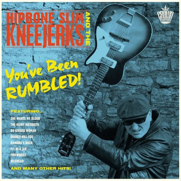 Hipbone Slim & The Kneejerks - You?Ve Been Rumbled! in the group VINYL / Pop at Bengans Skivbutik AB (4221894)