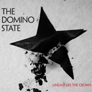 Domino State The - Uneasy Lies The Crown in the group CD / Pop-Rock at Bengans Skivbutik AB (4222022)