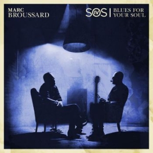 Broussard Marc - S.O.S. 4: Blues For Your Soul in the group CD / Jazz at Bengans Skivbutik AB (4222023)