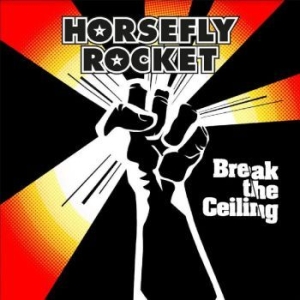 Horsefly Rocket - Break The Ceiling in the group CD / Pop at Bengans Skivbutik AB (4222024)