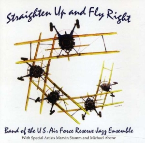 Us Air Force Reserve Jazz Ensemble - Strighten Up And Fly Right in the group Externt_Lager /  at Bengans Skivbutik AB (4222373)