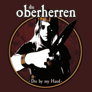 Oberherren Die - Die By My Hand in the group CD / Pop at Bengans Skivbutik AB (4223416)