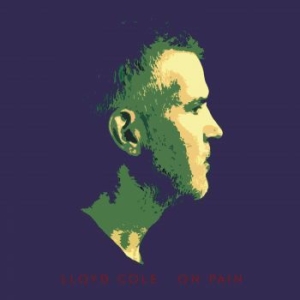 Lloyd Cole - On Pain in the group CD / Pop at Bengans Skivbutik AB (4223699)