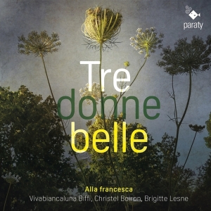 Alla Francesca - Tre Donne Belle in the group CD / Klassiskt at Bengans Skivbutik AB (4223776)