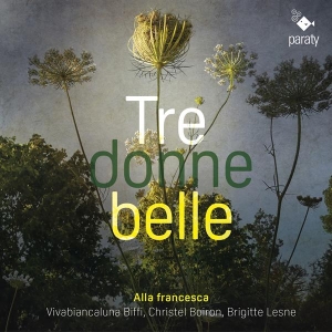 Alla Francesca - Tre Donne Belle in the group CD / Klassiskt,Övrigt at Bengans Skivbutik AB (4223776)