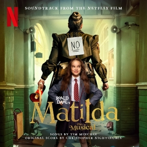 The Cast Of Roald Dahl S Matilda The Musical - Roald Dahl's Matilda The Musical (Soundtrack From The Netflix Film) in the group OTHER / Övrigt / at Bengans Skivbutik AB (4223782)