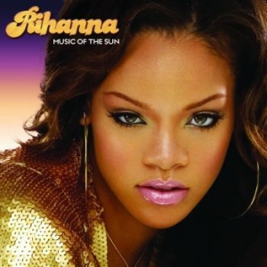 Rihanna - Music Of The Sun (2Lp) in the group OTHER / Startsida Vinylkampanj at Bengans Skivbutik AB (4224021)