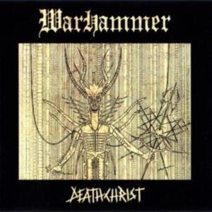 Warhammer - Deathchrist (Vinyl Lp) in the group VINYL / Hårdrock at Bengans Skivbutik AB (4224031)
