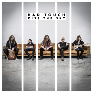 Bad Touch - Kiss The Sky in the group CD / Pop-Rock at Bengans Skivbutik AB (4224080)