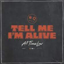 All Time Low - Tell Me I'm Alive in the group CD / Pop-Rock at Bengans Skivbutik AB (4224642)
