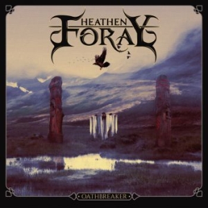 Heathen Foray - Oathbreaker (Digipack) in the group CD / Hårdrock/ Heavy metal at Bengans Skivbutik AB (4224809)