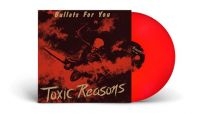 Toxic Reasons - Bullets For You (Red Vinyl Lp) in the group VINYL / Pop-Rock at Bengans Skivbutik AB (4225012)