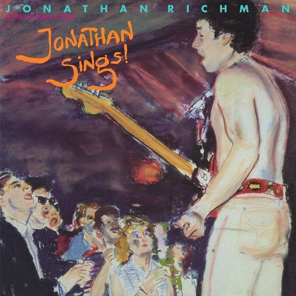 Jonathan Richman & The Modern Lovers - Jonathan Sings! in the group VINYL / Pop at Bengans Skivbutik AB (4225023)