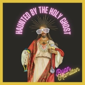 Hamilton Ryan - Haunted By The Holy Ghost in the group VINYL / Pop at Bengans Skivbutik AB (4225047)