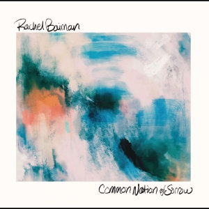 Baiman Rachel - Common Nation Of Sorrow in the group VINYL / World Music at Bengans Skivbutik AB (4225261)