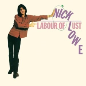 Lowe Nick - Labour Of Lust (Reissue) in the group VINYL / Pop-Rock at Bengans Skivbutik AB (4225262)