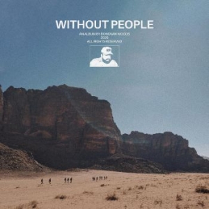 Donovan Woods - Without People in the group VINYL / Svensk Folkmusik,World Music at Bengans Skivbutik AB (4225288)
