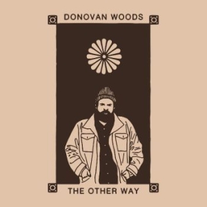 Woods Donovan - The Other Way in the group VINYL / Worldmusic/ Folkmusik at Bengans Skivbutik AB (4225289)