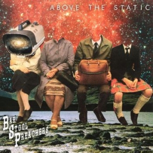 Bar Stool Preachers The - Above The Static in the group CD / Pop at Bengans Skivbutik AB (4225408)
