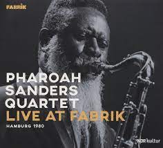 Sanders Pharoah Quartet - Live At Fabrik Hamburg 1980 in the group CD / Jazz/Blues at Bengans Skivbutik AB (4225424)