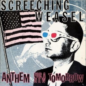 Screeching Weasel - Anthem For A New Tomorrow (30Th Ann in the group CD / Pop at Bengans Skivbutik AB (4225620)