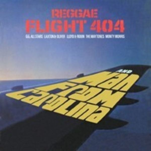 Various Artists - Reggae Flight 404 + Man From Caroli in the group CD / Reggae at Bengans Skivbutik AB (4225649)