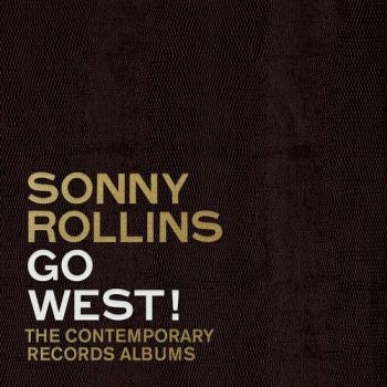 Sonny Rollins - Go West!: The Contemporary Records in the group OTHER / -Start Uni Campaign at Bengans Skivbutik AB (4225692)