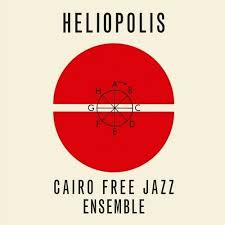 Cairo Free Jazz Ensemble - Heliopolis in the group VINYL / Jazz/Blues at Bengans Skivbutik AB (4227617)