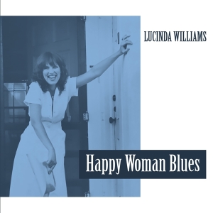 Williams Lucinda - Happy Woman Blues in the group VINYL / Pop-Rock at Bengans Skivbutik AB (4227852)